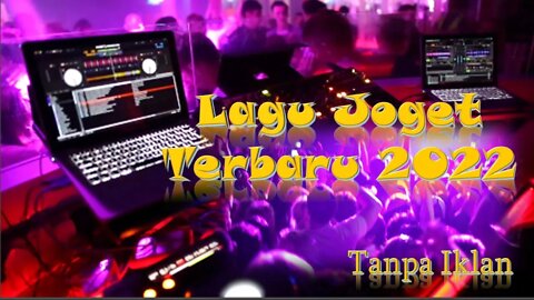 Lagu Joget Terbaru 2022 - Lagu Joget Pesta - Lagu joget Timur Viral - Lagu Joget terbaru Tanpa Iklan