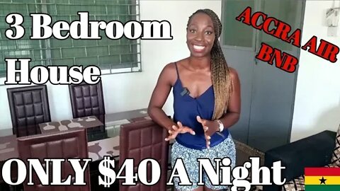 Rent A Whole House In Accra Ghana | Only $40 A Night