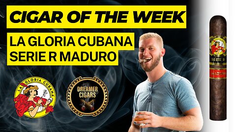 Cigar of the Week Pairings - La Gloria Cubana Serie R Maduro