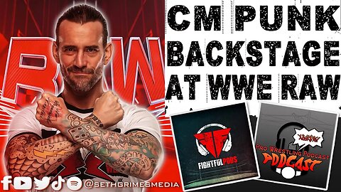 CM Punk Backstage at WWE Raw Kicked Out! | Clip from the Pro Wrestling Podcast Podcast | #wweraw