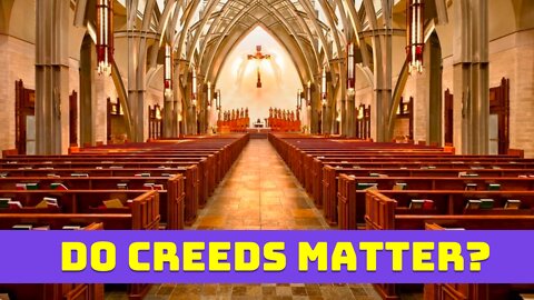 The Role of Creeds within the Church