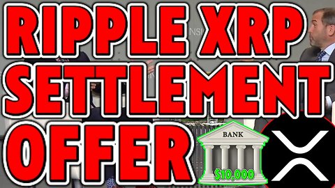 "SETTLEMENT WITHIN DAYS" SAYS RIPPLE CLO 🚨 SEC HAS OFFERED RIPPLE SETTLEMENT 🚀 $10,000 PER XRP!!