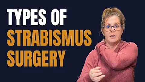 Types of Strabismus Surgery | Vision Therapy
