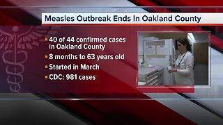 The measles outbreak in Oakland County has officially ended