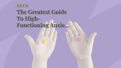 The Greatest Guide To High-Functioning Anxiety and Depression - Bridges to Recovery
