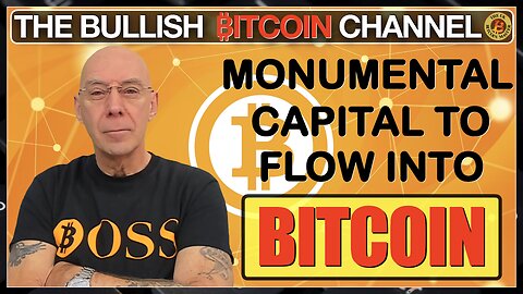 Monumental capital about to flow into Bitcoin - are you ready?… (Ep 601)
