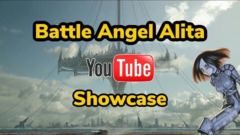 Battle Angel Alita YouTube Uploads Showcase, Season 2 Episode 12 #kaosnova #alitaarmy #alitasequel