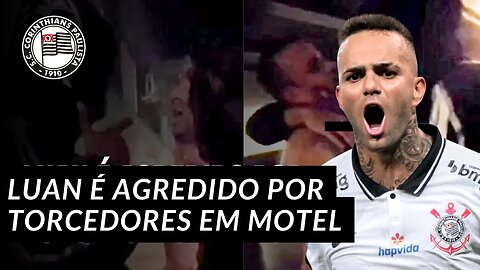 Luan agredido: Torcedores do Corinthians invadem motel, batem em jogador e cobram rescisão!