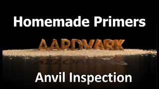 Homemade Primers - Anvil Inspection