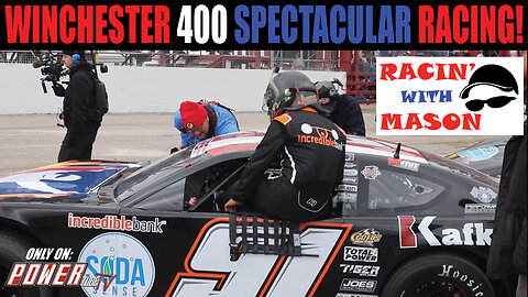 RACIN with MASON - Winchester 400 Spectacular Racing!