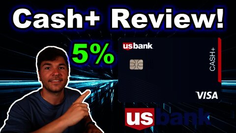 US BANK CASH+ FULL REVIEW 2021