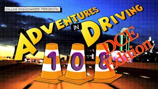 Adventures in Driving - Episode 108 - DCE Edition