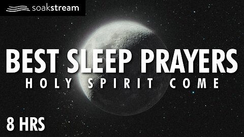 Holy Spirit Come Sleep Prayers to relax & fall asleep