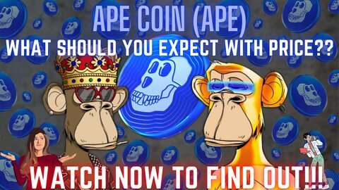 What To Expect Now With Ape Coin ($APE)?? Watch Now To Find Out!!!