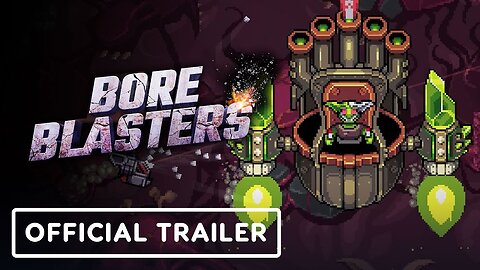 Bore Blasters - Official Release Date Trailer