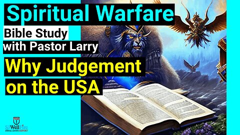 Why will the USA be Judged - Bible Study with Pastor Larry