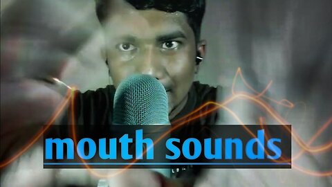 mouth sounds and hand movements asmr