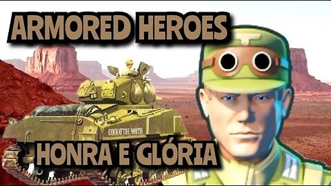 Armored Heroes: Honra e Glória