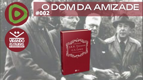 J R R Tolkien & C S Lewis Vd 2 O Dom da Amizade de Colin Duriez - Virando as Páginas Armando Ribeiro