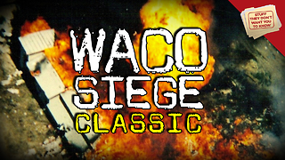 Stuff They Don't Want You to Know: What happened during the Waco siege? - CLASSIC