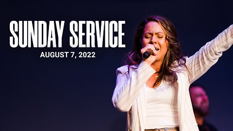 Sunday Service | 08-07-22 | Tom Laipply