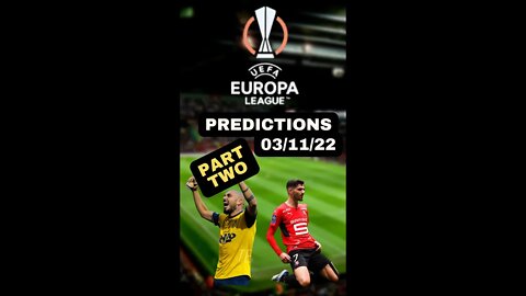 Europa League Tips And Predictions part Two 03/11/22 #shorts