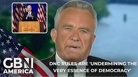 Democratic Party and DNC rules are 'undermining the very essence of democracy' | RFK Jr
