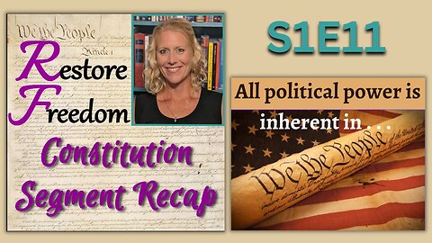 Parental Rights - Constitution Segment Recap S1E11