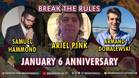 January 6 Anniversary Special - Ft. Ariel Pink, Samuel Hammond, & Armand Domalewski