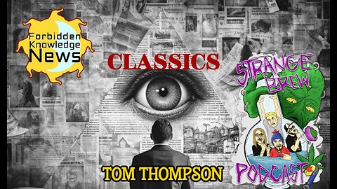 FKN Classics: Strange Brew - Serial Killers & MK Ultra - Reptilians & Possession | Tom Thompson