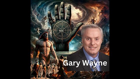 Episode 52. Gary Wayne: Mark of the Beast, Mt. Hermon, Nephilim & The Seven Sciences
