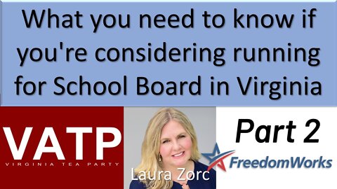 Running for local school board in Virginia - Part 2