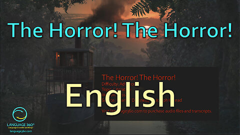 The Horror! The Horror!: English