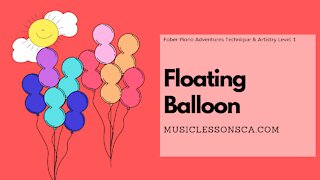 Piano Adventures Technique & Artistry Level 1 - Floating Balloons