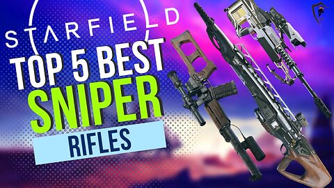 Top 5 Starfield Sniper Rifles: Ultimate Guide & Review!