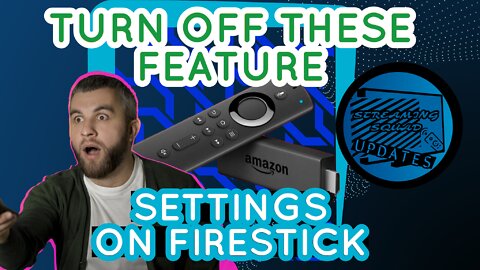 TURN OFF THESE FEATURE SETTINGS ON YOUR FIRESTICK