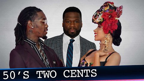50 Cent Plays Marriage Counselor to Cardi B and Offset
