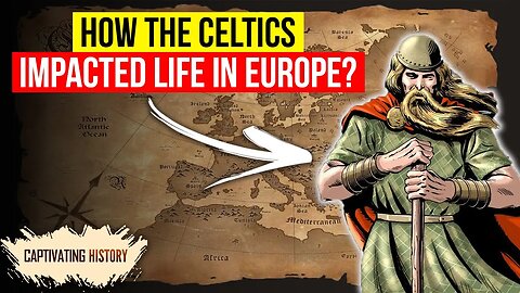 How Did the Celtics Impact Life in Europe?