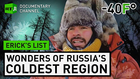 Winter in Yakutia - Russia's coldest region: Erick’s List | RT Documentary