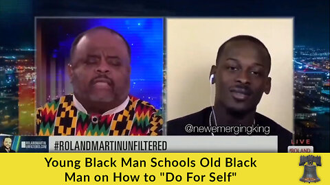 Young Black Man Schools Old Black Man on How to "Do For Self"