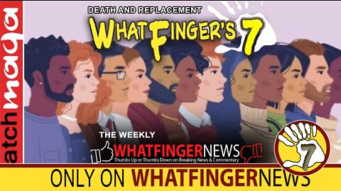 DEATH AND REPLACEMENT: Whatfinger's 7