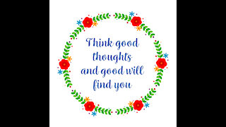 Think Good Thoughts [GMG Originals]