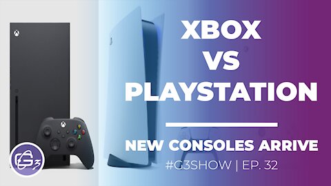 FIGHT! XBOX vs PLAYSTATION! New Consoles Drop - G3 Show - EP. 32