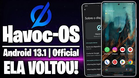 ELA VOLTOU FINALMENTE! | HAVOC-OS v6.0 ANDROID 13.1 | VÁRIOS SMARTPHONES!
