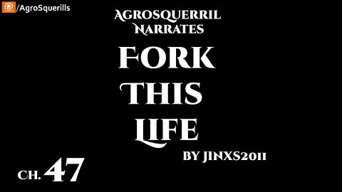 Isekai Web Series - Fork This Life Ch. 47