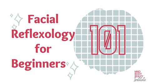 Facial Reflexology for Beginners