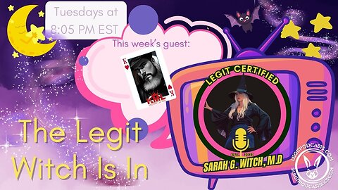 Tarot Tuesday on Legitpodcasts.com with The Legit Witch Is In and King's Court