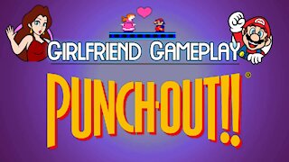 Girlfriend Gameplay | Punch-Out!! (NES)