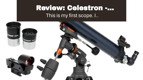 Review: Celestron - AstroMaster 90EQ Refractor Telescope - Refractor Telescope for Beginners -...