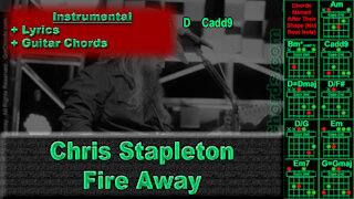 Chris Stapleton - Fire Away - Instrumental - Whole Band - Lyrics + Guitar Chords (0025-B020)